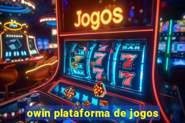 owin plataforma de jogos